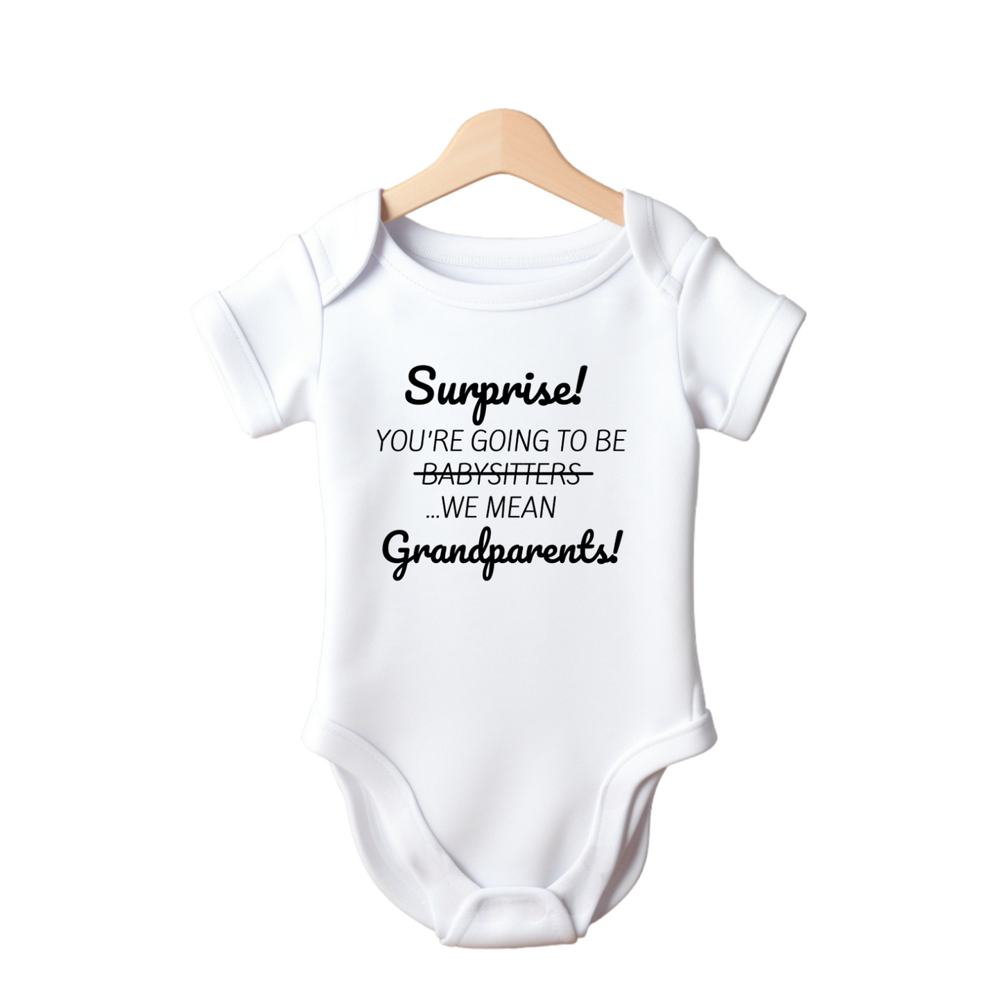 Surprise Your Going To Be Babysitters We Mean Grandparents - Baby Vest