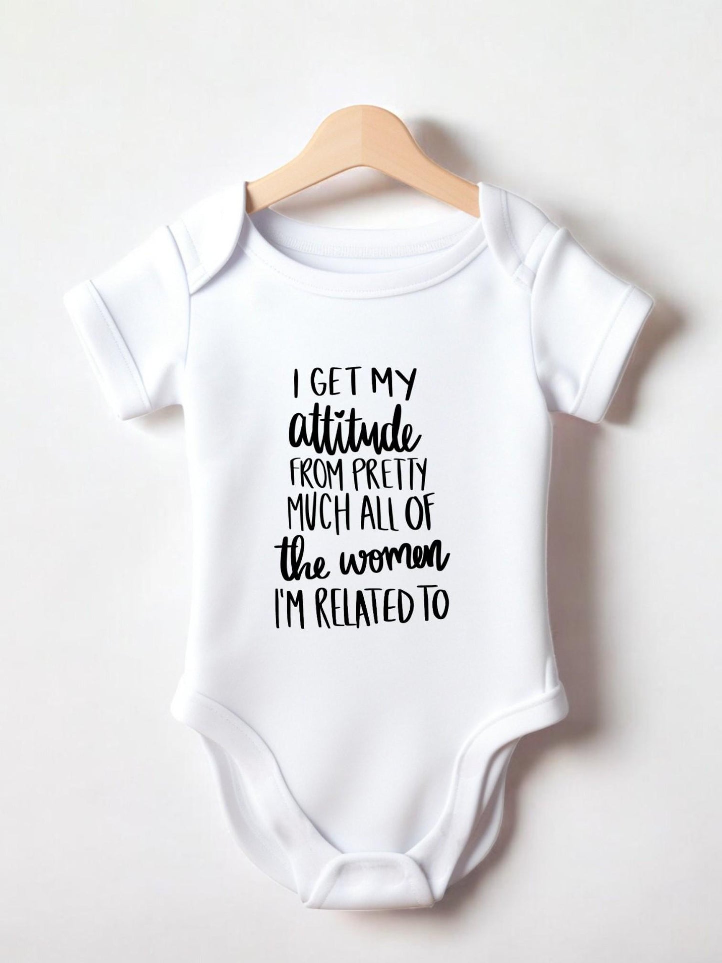 Funny Baby Vest - I get my attitude from pretty much all of the women I'm related to - Baby Grow