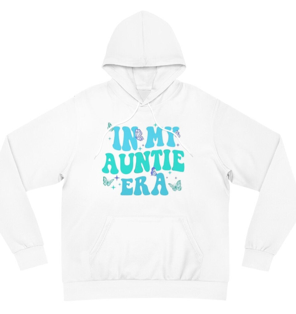 In My Aunite Era, Hoodie or T-Shirt