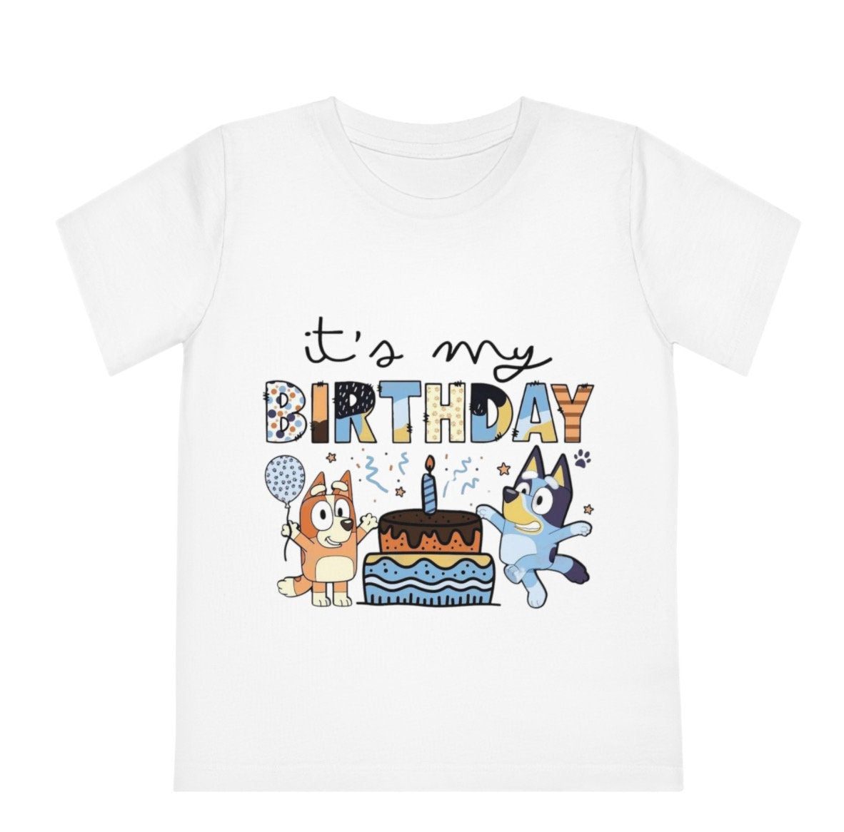 Bluey - it’s my birthday T-shirt