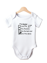 My Aunties, love me, Are Awesome, Are the best,  All Of The Above - Baby Vest