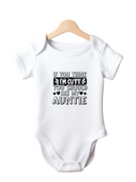 If You Think I Am Cute You Should See My Auntie - funny baby vest