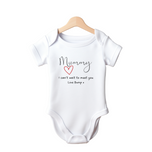 Mummy I Cant Wait To Meet You  Love Bump cute Baby Vest