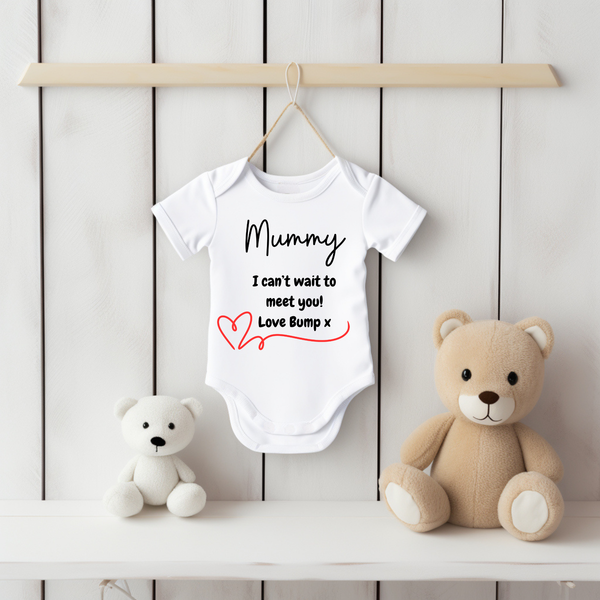 Mummy I Cant Wait To Meet You Love Bump - Baby Vest
