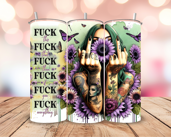 F*ck this, F*ck that explicit inspired stainless steel 20oz tumbler with Metal straw