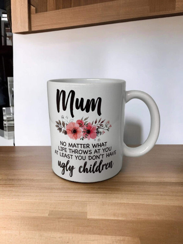 Mum "No Matter What" White Mug